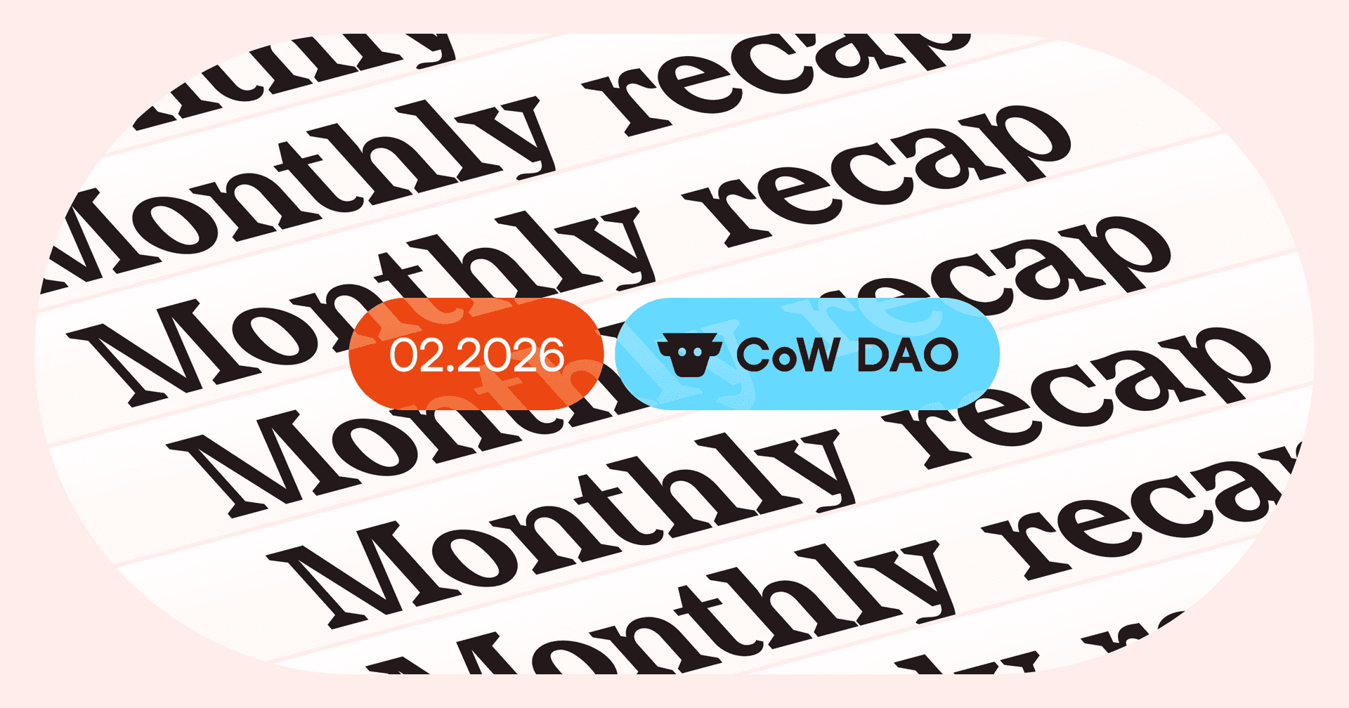 Cover image for article: CoW DAO Monthly Recap: February 2026